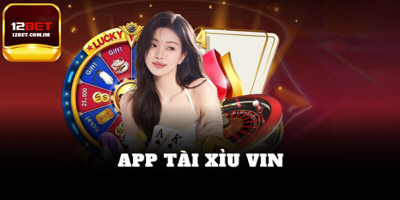 App tài xỉu vin