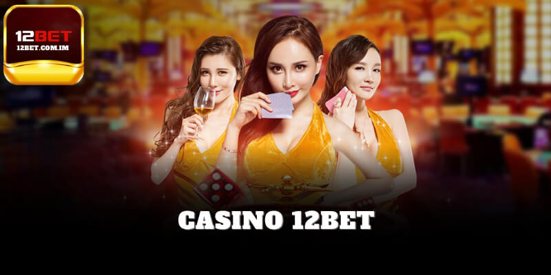 Casino 12bet