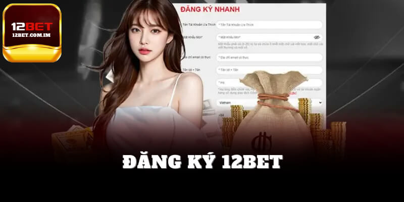Đăng ký 12bet