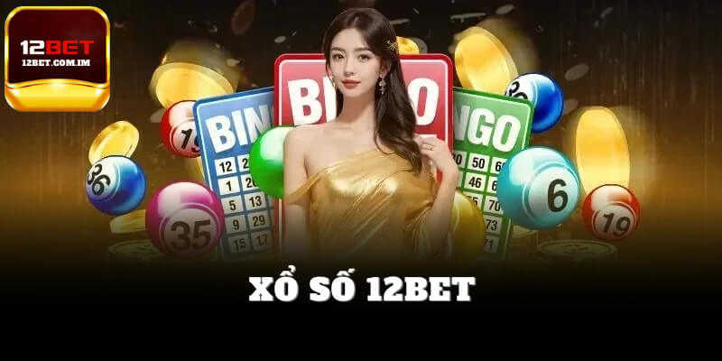 Xổ số 12bet